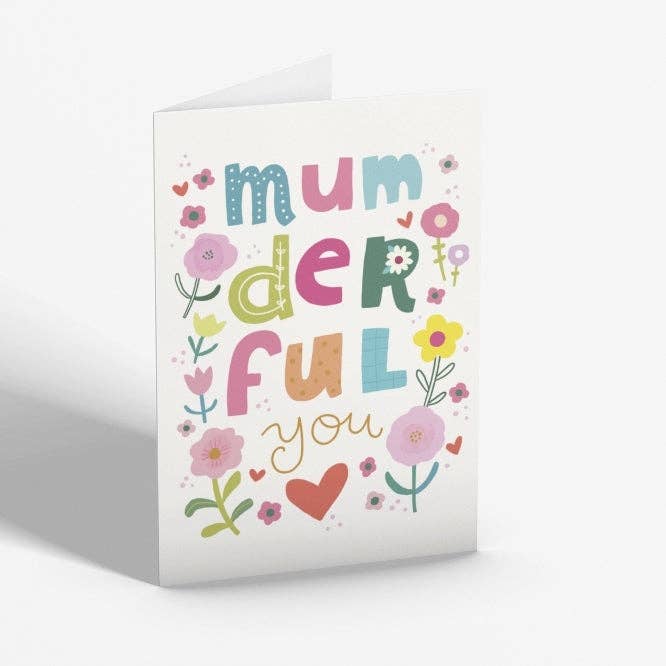 Mum Der Ful You Card